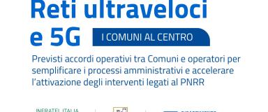 Previsti accordi operativi tra Comuni e operatori per semplificare i processi amministrativi e accelerare l’attivazione degli interventi legati al PNRR
